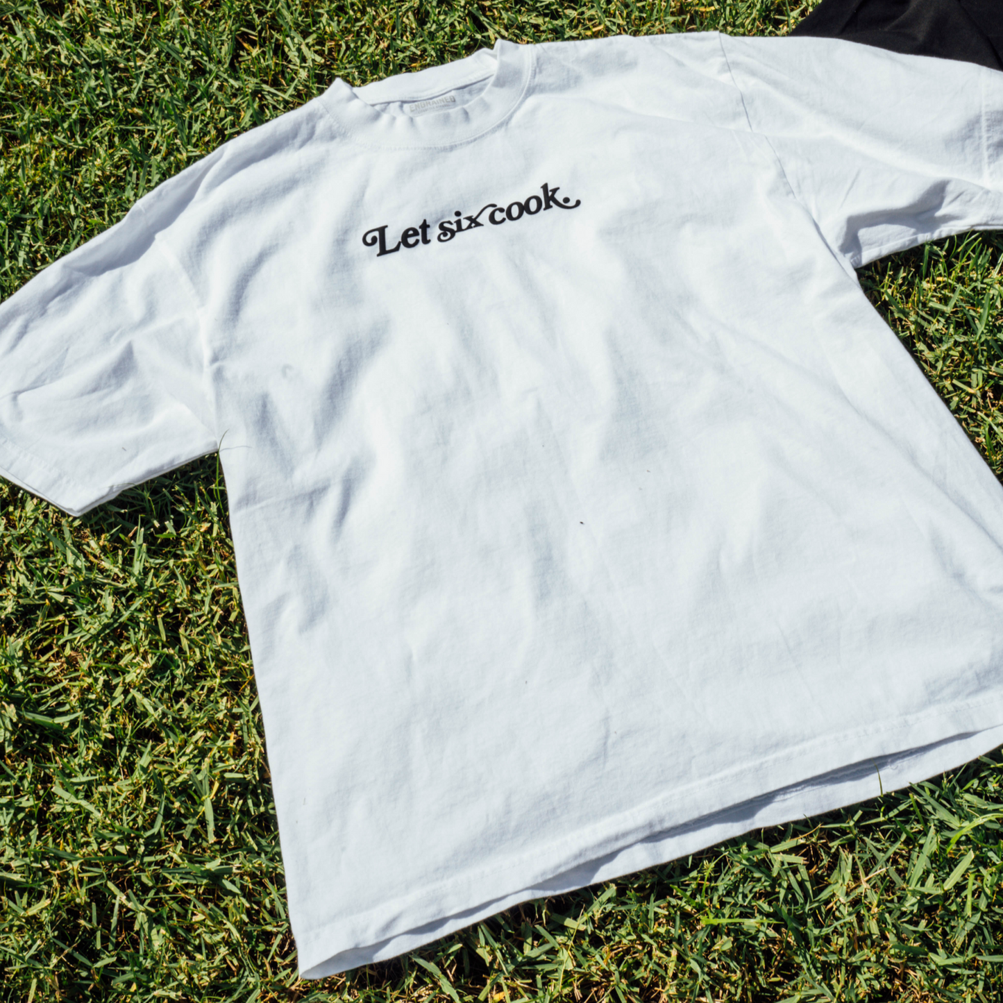 “Let six cook.”™ Tee